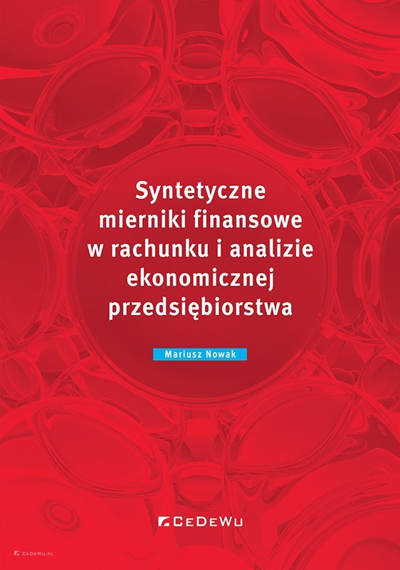 Syntetyczne mierniki finansowe w rachunku i analizie ekonomicznej